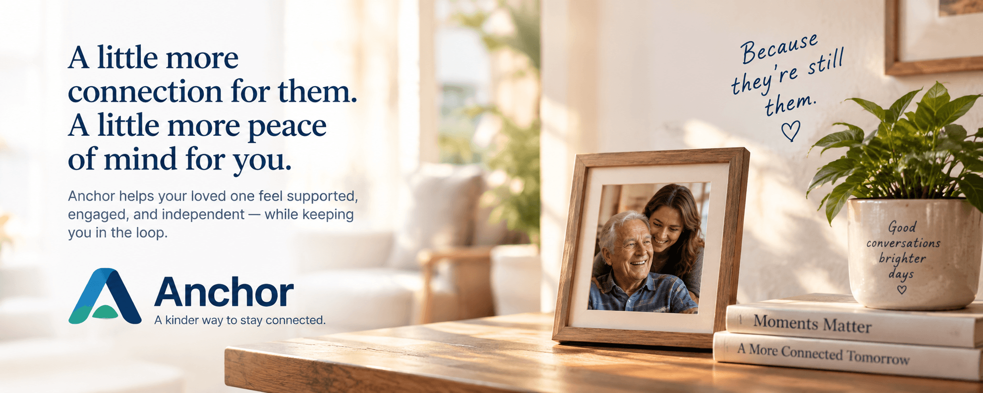 A sunlit family home, with a framed photograph of a father and daughter. Because they’re still them.